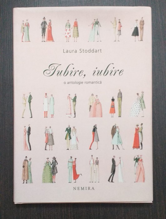 IUBIRE, IUBIRE - O ANTOLOGIE ROMANTICA - LAURA STODDART