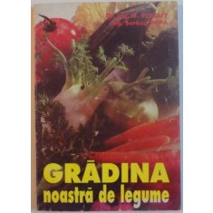 GRADINA NOASTRA DE LEGUME de M. VLADUT, SERBAN POPA, 1997