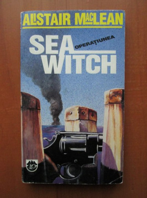 Alistair MacLean - Operatiunea Seawitch foto