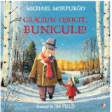 Craciun fericit, bunicule! - Michael Morpurgo, Justina Bandol