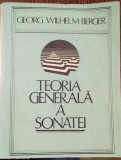 TEORIA GENERALA A SONATEI - GEORG WILHELM BERGER