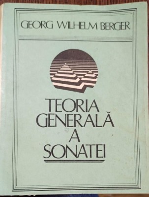 TEORIA GENERALA A SONATEI - GEORG WILHELM BERGER foto