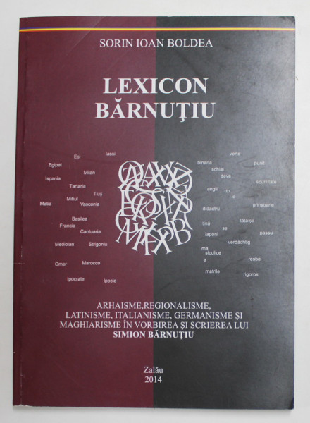 LEXICON BARNUTIU de SORIN IOAN BOLDEA , 2014