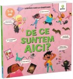 Cumpara ieftin De Ce Suntem Aici?, Nancy Dickmann - Editura Gama
