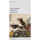 George Rowley - Principiile picturii chineze (Editia: 1982)