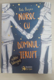 Noroc cu domnul Terupt - Rob Buyea (ediție bilingvă)