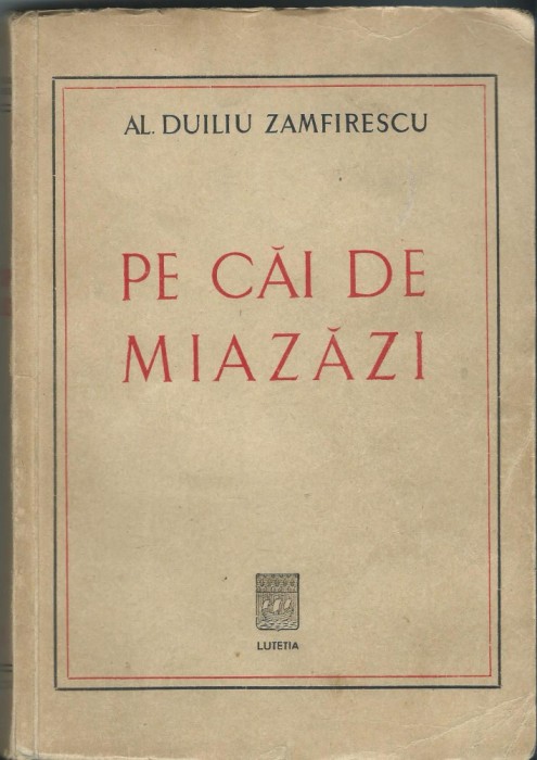 Al. Duiliu Zamfirescu - Pe cai de Miazazi