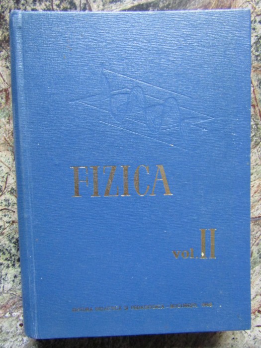 Fizica (volumul 2)