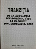 Cumpara ieftin Viorel Roman, Tranzitia de la Revolutia din &#039;89 la Razboiul din Iugoslavia 1991