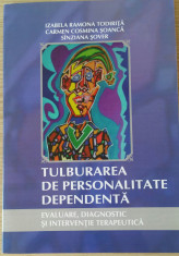 I. R. TODIRITA - TULBURAREA DE PERSONALITATE DEPENDENTA {2011} foto