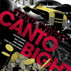 Canto Bight - Journey to Star Wars The Last Jedi | Saladin Ahmed, Rae Carson, Mira Grant, John Jackson Miller