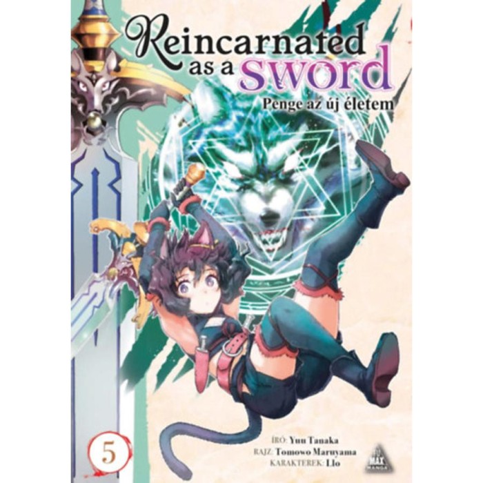 Reincarnated as a Sword 5. - Penge az &uacute;j &eacute;letem 5. - Yuu Tanaka
