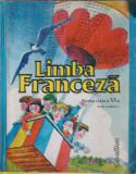 LIMBA FRANCEZA PENTRU CLASA A VI-A (LIMBA MODERNA 1)-MICAELA SLAVESCU, ANGELA SOARE-256497