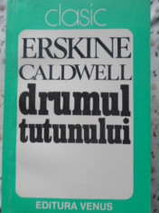 DRUMUL TUTUNULUI-ERSKINE CALDWELL foto