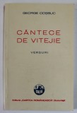 CANTECE DE VITEJIE , VERSURI de GEORGE COSBUC , 2011 *EDITIE ANASTATICA