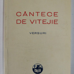 CANTECE DE VITEJIE , VERSURI de GEORGE COSBUC , 2011 *EDITIE ANASTATICA