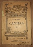 St.&nbsp;O. Iosif - C&acirc;ntece (Biblioteca pentru toți nr. 1340, Editura Libr.&nbsp;"Universală" Alcalay &amp; Co)
