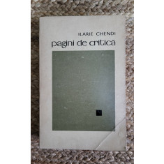 PAGINI DE CRITICA LITERARA-ILARIE CHENDI