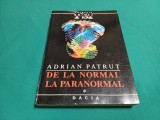 DE LA NORMAL LA PARANORMAL * VOL. I/ ADRIAN PĂTRUȚ /1993 * 23