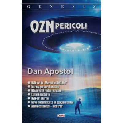 OZN. Pericol! - Dan Apostol foto
