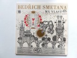 Dublu disc vinil: Bedřich Smetana, Česk&aacute; Filharmonie*, V&aacute;clav Neumann &ndash; M&aacute; Vlast - stare foarte buna