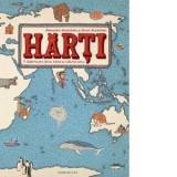 Harti. O calatorie prin tarile, marile si culturile lumii (editia 2024) - Aleksandra Mizielinska, Daniel Mizielinski, Ana Maria Luft