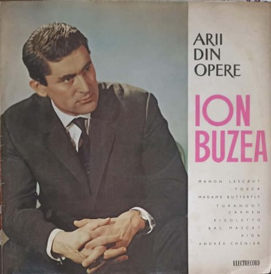 Disc vinil, LP. ARII DIN OPERE. RECITAL ION BUZEA-ION BUZEA foto