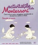 Animale si insecte - Activitatile mele Montessori - Editura Gama