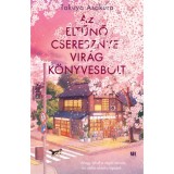 Az eltűnő Cseresznyevir&aacute;g K&ouml;nyvesbolt - Takuya Asakura