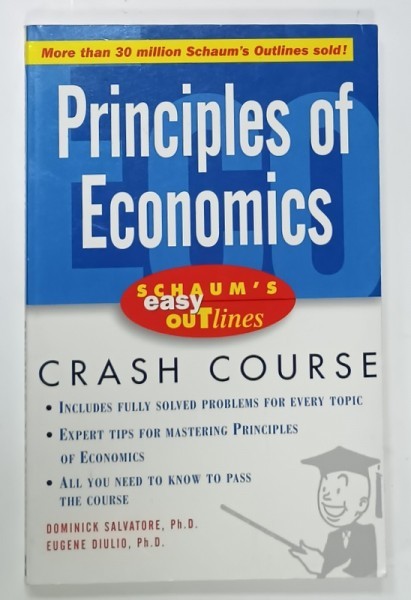 PRINCIPLES OF ECONOMICS , CRASH COURSE by DOMINICK SALVATORE and EUGENE DIULIO , 2003