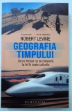 Robert Levine, Geografia timpului, Humanitas, noua, impecabila
