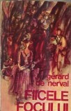Fiicele focului - Gerard de Nerval