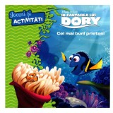 Disney. &Icirc;n căutarea lui Dory. Cei mai buni prieteni. Jocuri și activități