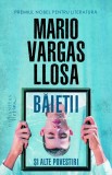 Baietii si alte povestiri, Mario Vargas Llosa