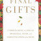 Final Gifts: Understanding the Special Awareness, Needs, and Communications of the Dying