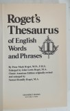 ROGET &#039;S THESAURUS OF ENGLISH WORDS AND PHRASES by PETER MARK ROGET ...SAMUEL ROMILLY ROGET , 1990