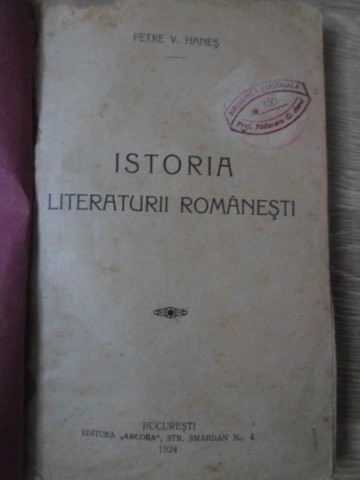 ISTORIA LITERATURII ROMANESTI-PETRE V. HANES