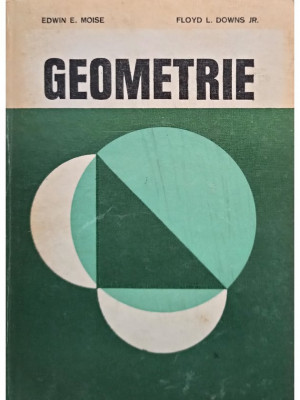 Edwin E. Moise - Geometrie (editia 1983) foto