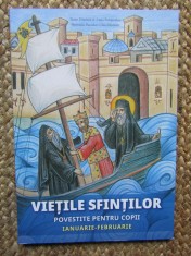 Viețile sfinților povestite pentru copii. Ianuarie-februarie