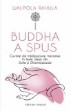 Buddha a spus - Editura Herald