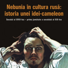 Nebunia în cultura rusă: istoria unei idei-cameleon. Secolul al XVIII-lea – prima jumătate a secolului al XIX-lea
