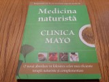 MEDICINA NATURISTA - CLINICA MAYO - Editura All, 2012, 192 p.