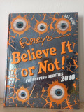 Ripley - Believe it or Not!, 2016