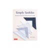 Simply Sashiko: 36 Japanese Embroidery Patterns Anyone Can Make