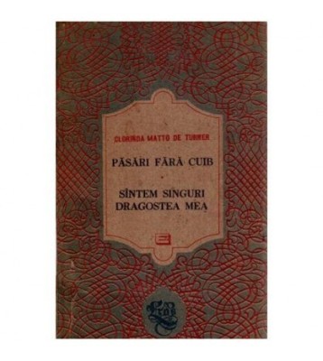Clorinda Matto de Turner - Pasari fara cuib - Sintem singuri foto