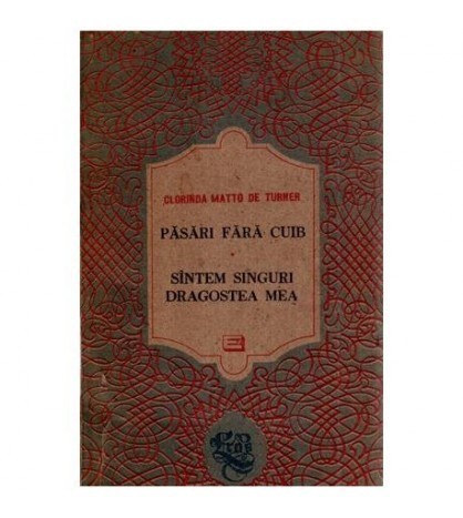 Clorinda Matto de Turner - Pasari fara cuib - Sintem singuri