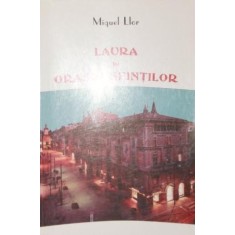 LAURA IN ORASUL SFINTILOR