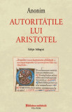 Carti Autoritatile lui Aristotel florilegiu filosofic Evul Mediu Non-fictiune Paperback brosat Istorie Polirom