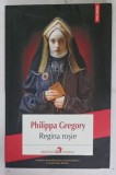 REGINA ROSIE de PHILIPPA GREGORY , 2014