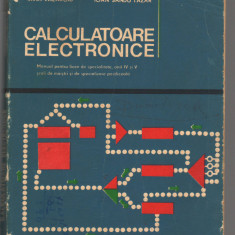 C9067 CALCULATOARE ELECTRONICE - IRINA LAZAROIU. MANUAL LICEE SPECI, AN IV SI V